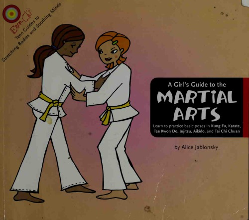 A Girls Guide To The Martial Arts 1st Alice Jablonsky Shelly Meridith Delice