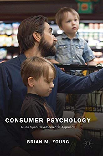 Consumer Psychology A Life Span Developmental Approach Brian Young
