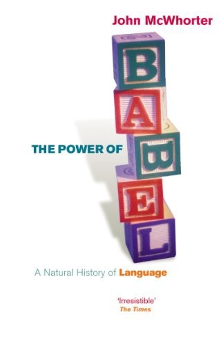 The Power Of Babel John Mcwhorter