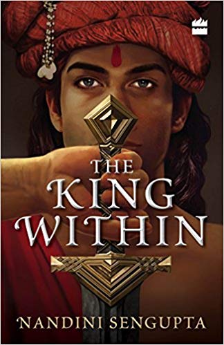 The King Within Kindler Edition Nandini Sengupta