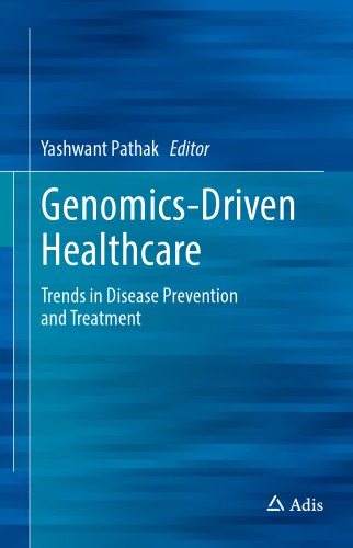 Genomicsdriven Healthcare Trends In Disease Prevention And Treatment Yashwant Pathak