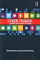Cyber Frauds Scams And Their Victims Mark Button Cassandra Cross