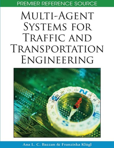 Multiagent Systems For Traffic And Transportation Engineering 1st Edition Ana L C Bazzan