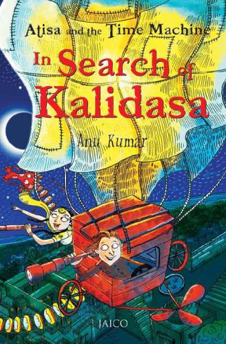 Atisa And The Time Machine In Search Of Kalidasa Anu Kumar