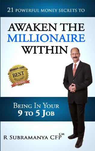 Awaken The Millionaire Within 21 Powerful Money Secrets Subramanya R