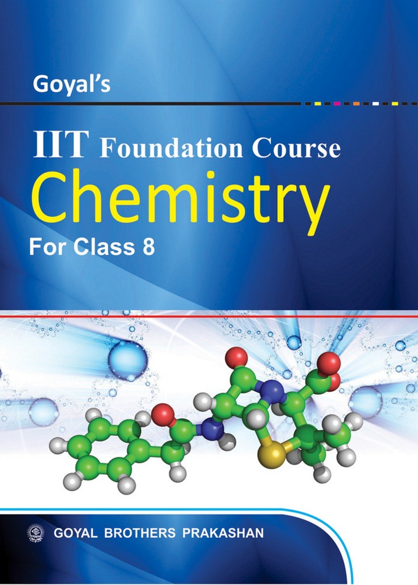 Goyals Iit Foundation Course Chemistry For Class 8 A Ramakrishna