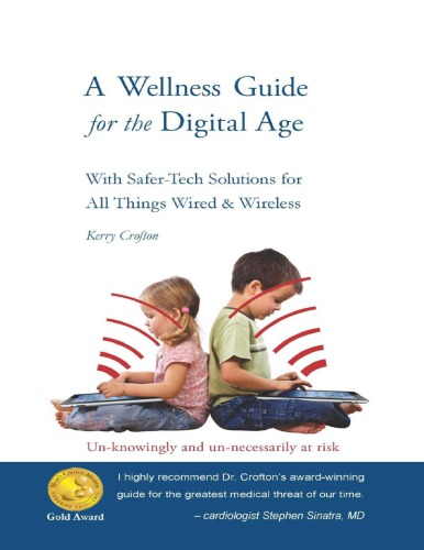 A Wellness Guide For The Digital Age With Safertech Solutions For All Things Wired Wireless For Brains Worth Saving Kerry Crofton