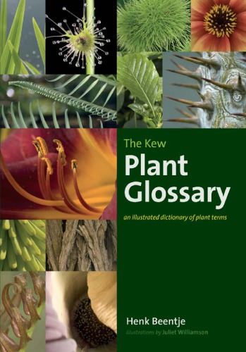 The Kew Plant Glossary An Illustrated Dictionary Of Plant Terms Henk Beentje