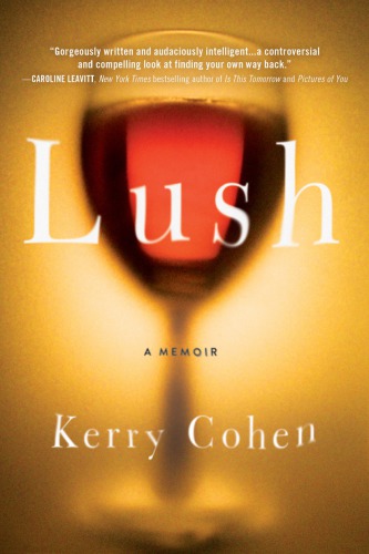 Lush A Memoir Kerry Cohen