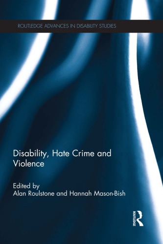 Disability Hate Crime And Violence Alan Roulstone Hannah Masonbish Eds
