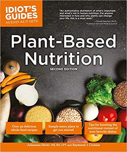 Plantbased Nutrition 2nd Edition Julieanna Hever Raymond J Cronise