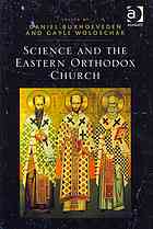 Science And The Eastern Orthodox Church 1st Buxhoeveden Daniel Woloschak