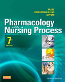 Pharmacology And The Nursing Process 7th Edition Linda Lane Lilley