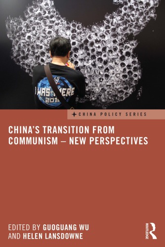 Chinas Transition From Communism New Perspectives Guoguang Wu