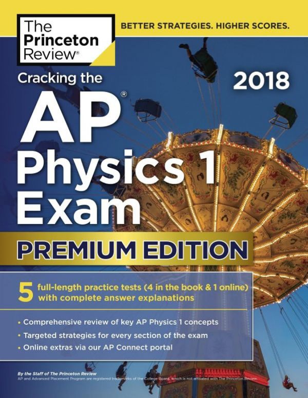 Cracking The Ap Physics 1 Exam Premium Edition Staff Of The Princeton Review