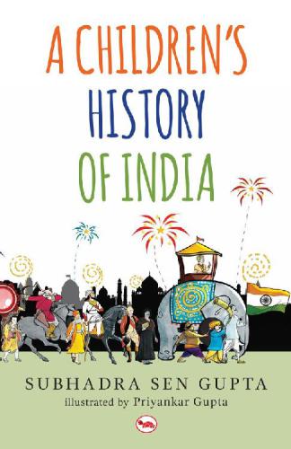 A Childrens History Of India Subhadra Sen Gupta