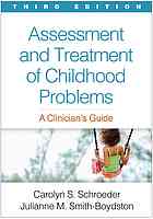 Assessment And Treatment Of Childhood Problems Third Edition 3rd Carolyn S Schroeder