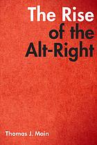 The Rise Of The Altright Thomas J Main