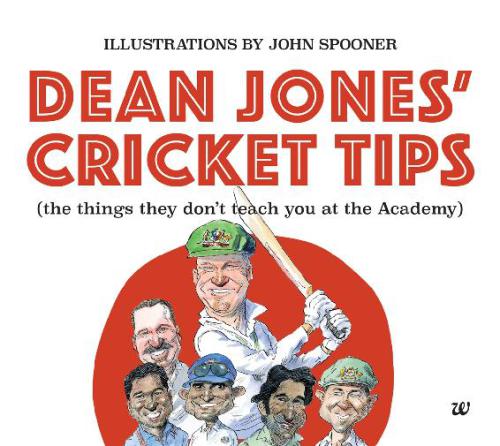 Dean Jones Cricket Tips The Things They Dont Teach You At The Academy Dean Jones