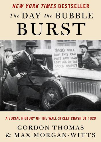 The Day The Bubble Burst A Social History Of The Wall Street Crash Of 1929 Gordon Thomas