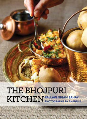 The Bhojpuri Kitchen Pallavi Nigam Sahay