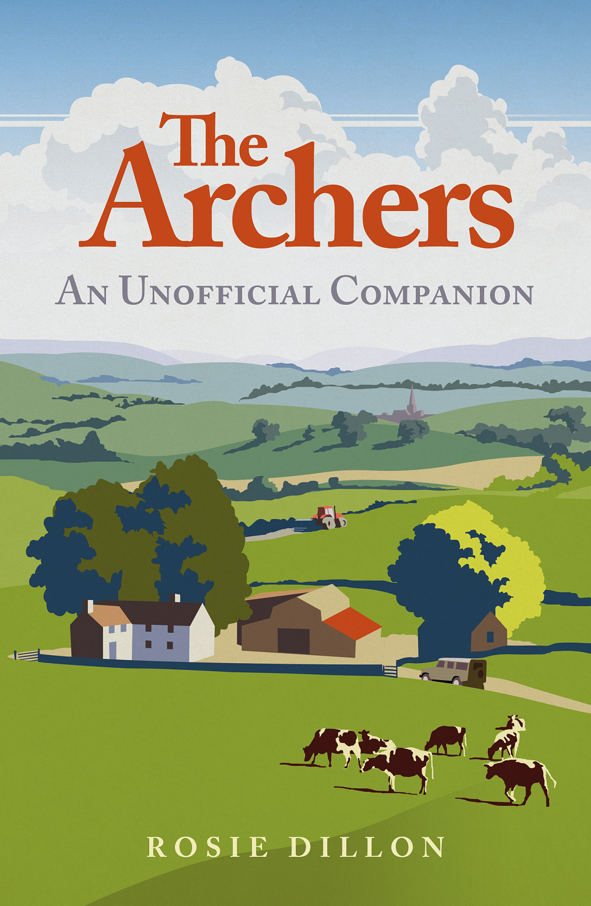 The Archers An Unofficial Companion Rosie Dillon