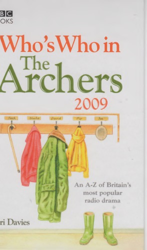 Whos Who In The Archers 2009 10th Edition Keri Davies