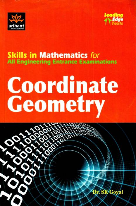 Skills In Mathematics For All Engineering Entrance Examinations Coordinate Geometry Part 2 1st Edition S K Goyal