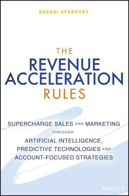 The Revenue Acceleration Rules Shashi Upadhyay