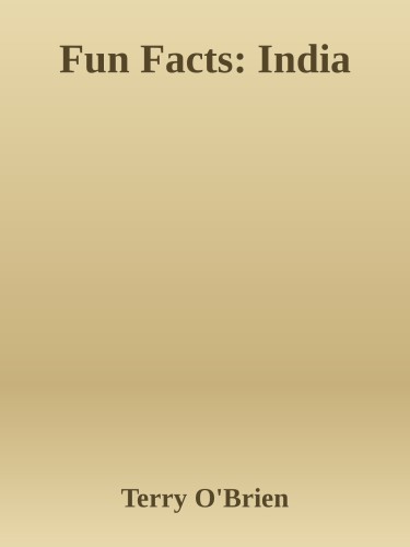 Fun Facts India Terry Obrien