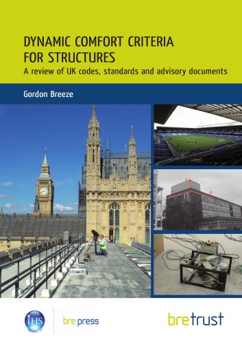Dynamic Comfort Criteria For Structures A Review Of Uk Codes Standards And Advisory Documents 1st Gordon Breeze