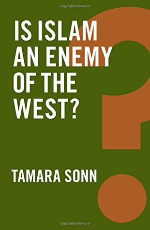Is Islam An Enemy Of The West Tamara Sonn