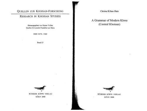 A Grammar Of Modern Khwe Central Khoisan Kilianhatz Christa