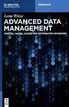 Advanced Data Management For Sql Nosql Cloud And Distributed Databases Wiese
