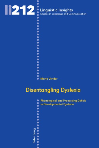 Disentangling Dyslexia Phonological And Processing Deficit In Developmental Dyslexia Vender