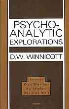 Psychoanalytic Explorations Donald Woods Winnicott