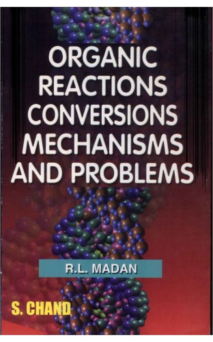 Organic Reactions Conversions Mechanisms And Problems Reprint Rl Madan