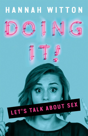 Doing It Lets Talk About Sex Hannah Witton