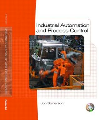 Industrial Automation And Process Control Jon Stenerson