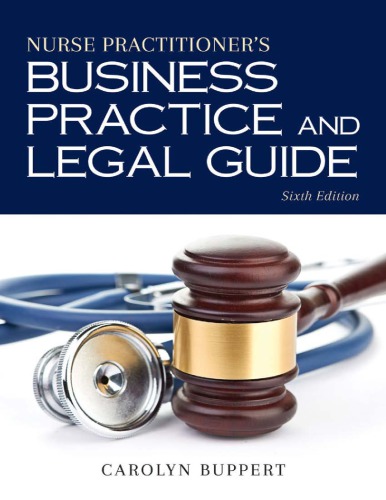 Nurse Practitioners Business Practice And Legal Guide 6th Edition Carolyn Buppert