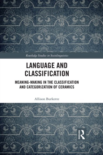 Language And Classification Meaningmaking In The Classification And Categorization Of Ceramics Burkette