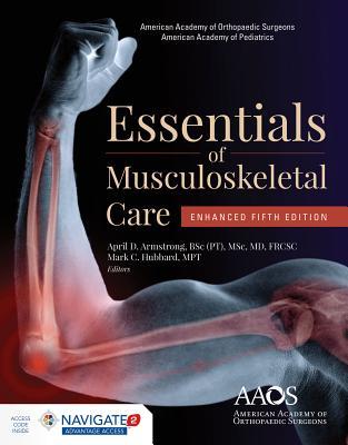 Essentials Of Musculoskeletal Care Enhanced Edition April Armstrong Mark C Hubbard