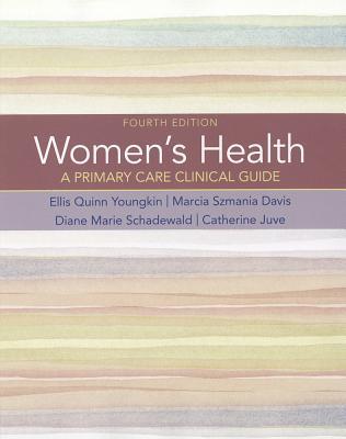 Womens Health A Primary Care Clinical Guide Ellis Quinn Youngkin