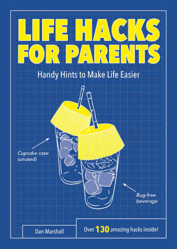 Life Hacks For Parents Dan Marshall