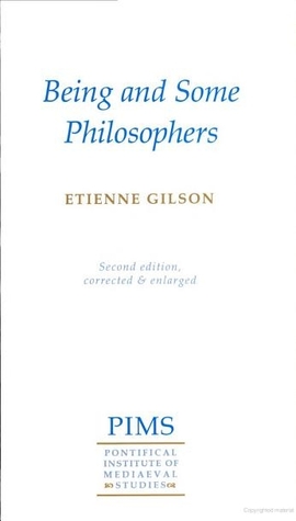 Being And Some Philosophers 2nd Tienne Gilson