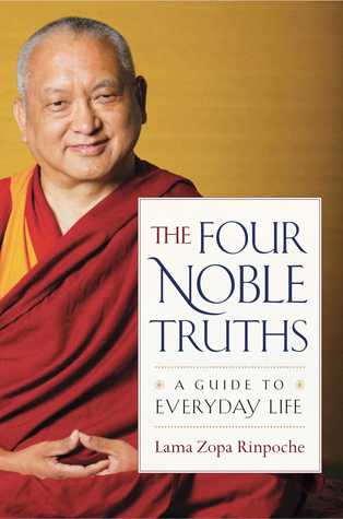 Introduction To The Four Noble Truths Lama Zopa Rinpoche