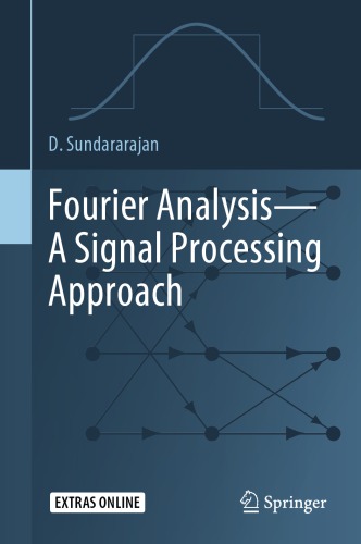 Fourier Analysis A Signal Processing Approach D Sundararajan
