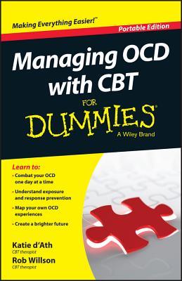 Managing Ocd With Cbt For Dummies Katie Dath Rob Willson
