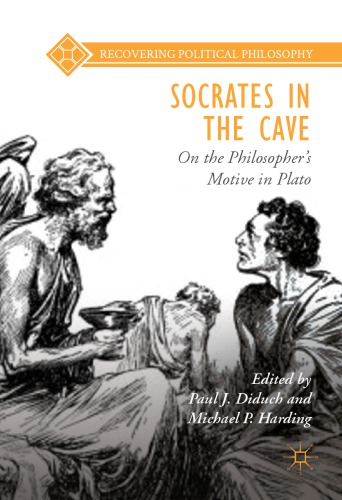 Socrates In The Cave On The Philosophers Motive In Plato Diduch