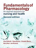 Fundamentals Of Pharmacology An Applied Approach For Nursing And Health 2nd Alan Galbraith